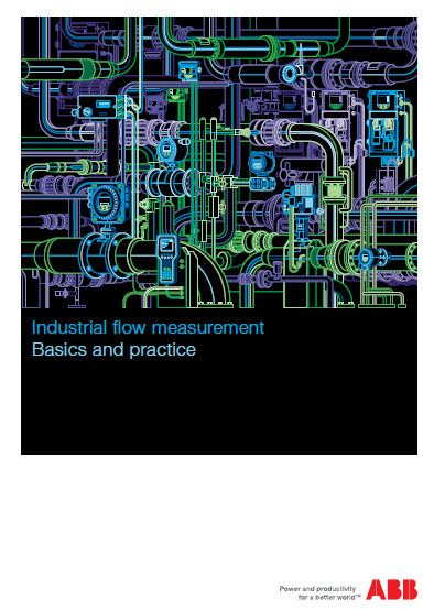 ABB Flow Measurement: Industrial Flow Measurement - Basics and Practice